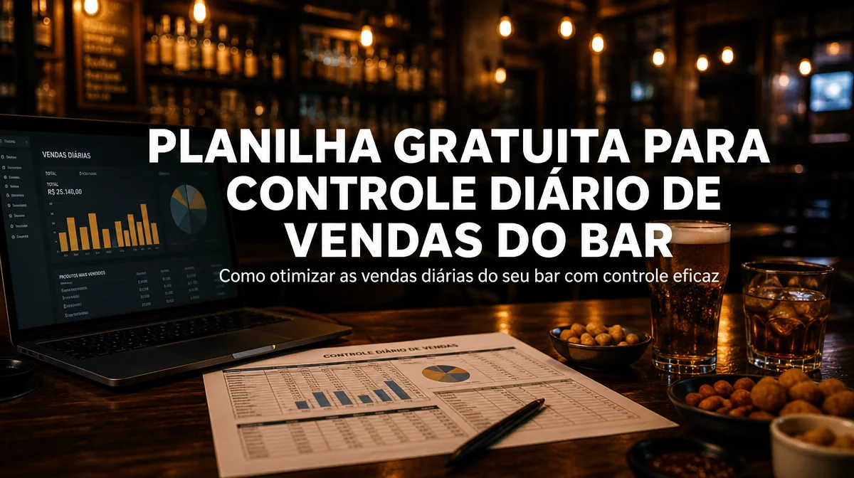 Planilha Gratuita para Controle Diário de Vendas do Bar